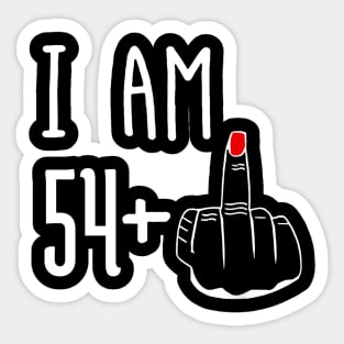 I Am 54 Plus 1 Middle Finger Funny 55th Birthday Sticker